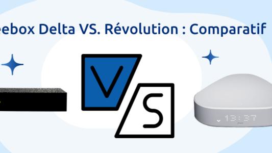 Freebox Delta vs Révolution